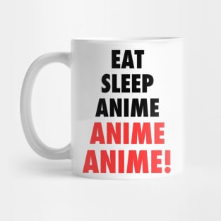 Eat, Sleep, Anime Mug